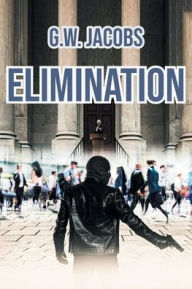 Title: Elimination, Author: G W Jacobs