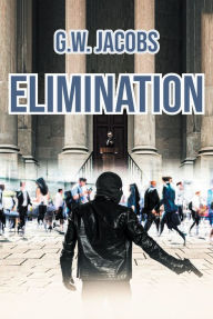 Title: ELIMINATION, Author: G.W. JACOBS