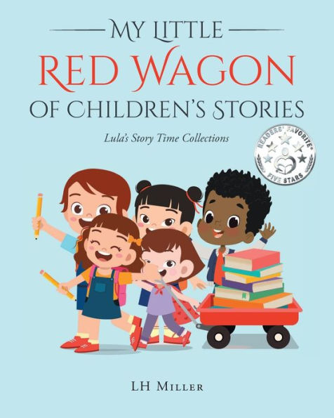 My Little Red Wagon of Children's Stories; Lula's Story Time Collections