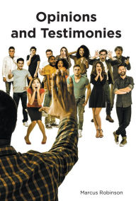 Title: Opinions and Testimonies, Author: Marcus Robinson