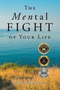 Title: The MENtal Fight Of Your Life, Author: Freddie Floyd Jr