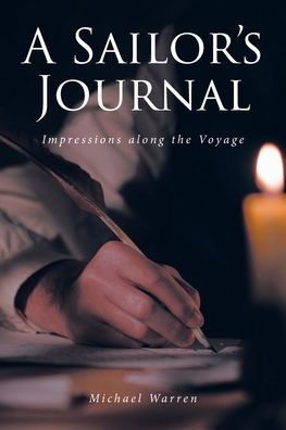 A Sailor's Journal: Impressions along the Voyage