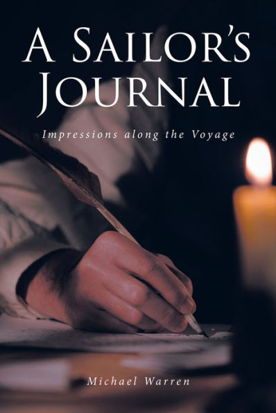 A Sailor's Journal: Impressions along the Voyage