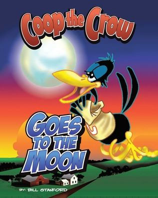 Coop the Crow Goes to Moon