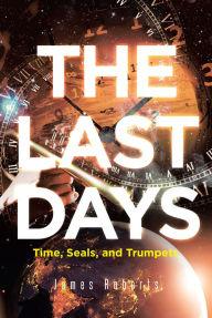 Title: The Last Days, Author: James Roberts