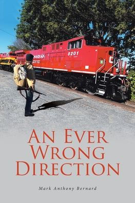An Ever Wrong Direction