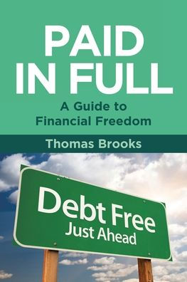 Paid Full - A Guide to Financial Freedom