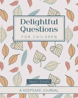 Delightful Questions for Children