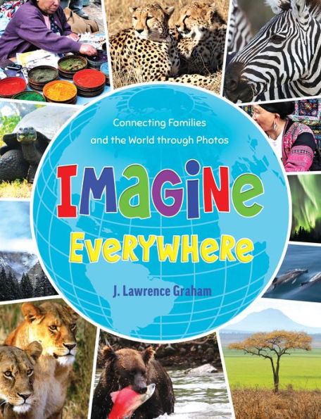 Imagine Everywhere: Connecting Families and the World through Photos