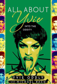 Free audio books downloads online All About Yvie: Into the Oddity