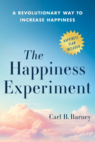 It ebooks free download The Happiness Experiment: A Revolutionary Way to Increase Happiness MOBI RTF English version