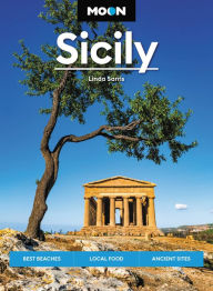 Search for downloadable ebooks Moon Sicily: Best Beaches, Local Food, Ancient Sites MOBI ePub 9798886470000 by Linda Sarris, Moon Travel Guides English version