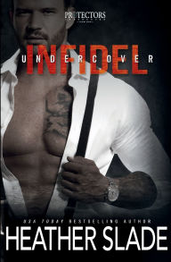 Title: Undercover Infidel, Author: Heather Slade