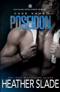 Title: Code Name: Poseidon:, Author: Heather Slade
