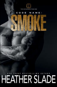 Title: Code Name: Smoke:, Author: Heather Slade
