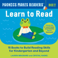 Title: Phonics Makes Readers: Learn to Read Box 2: 15 Books to Build Reading Skills for Kindergarten and Beyond, Author: Laurin Brainard