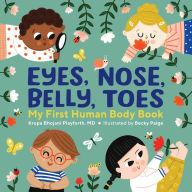 Text book free downloads Eyes, Nose, Belly, Toes: My First Human Body Book English version 9798886507256