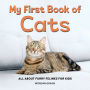 My First Book of Cats: All About Furry Felines for Kids