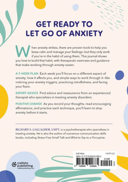 Stay Calm, It's Just Your Brain: A 7-Week Journal for Rewiring Your Anxiety