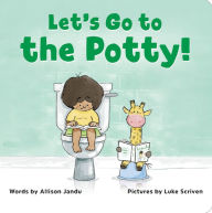 Title: Let's Go to the Potty!, Author: Allison Jandu