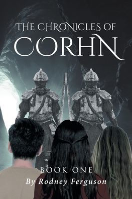 The Chronicles of Corhn: Book One