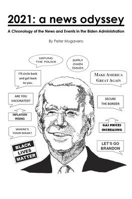 2021: A News odyssey: Chronology of the and Events Biden Administration