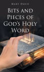 Bits And Pieces Of God's Holy Word