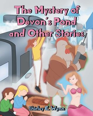 The Mystery of Devon's Pond and Other Stories