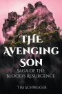The Avenging Son: Saga of the Blood's Resurgence