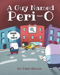 Title: A Guy Name Peri-O, Author: LaVawn Simons