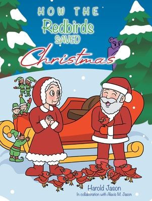 How The Redbirds Saved Christmas