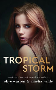 Title: Tropical Storm, Author: Skye Warren