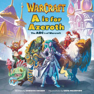 E book free download for mobile A is for Azeroth: The ABC's of World of Warcraft by Golden 9798886630206