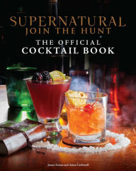 German ebooks free download pdf Supernatural: The Official Cocktail Book in English