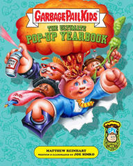 Free pdf textbooks for download Garbage Pail Kids: The Ultimate Pop-Up Yearbook in English 9798886631135 RTF by Joe Simko