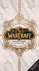 Title: World of Warcraft: The Official Tarot Deck and Guidebook, Author: Ian Flynn