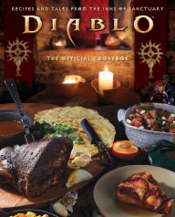 Ebook epub format free download Diablo: The Official Cookbook: Recipes and Tales from the Inns of Sanctuary iBook (English literature) by Andy Lunique, Rick Barba