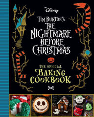 Title: The Nightmare Before Christmas: The Official Baking Cookbook, Author: Sandy K Snugly
