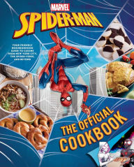 Books to download on mp3 for free Marvel: Spider-Man: The Official Cookbook: Your Friendly Neighborhood Guide to Cuisine from NYC, the Spider-Verse & Beyond ePub iBook 9798886631951