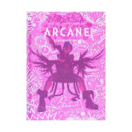 Title: The Art and Making of Arcane, Author: Elisabeth Vincentelli