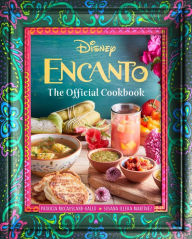 Title: Encanto: The Official Cookbook, Author: Patricia McCausland-Gallo