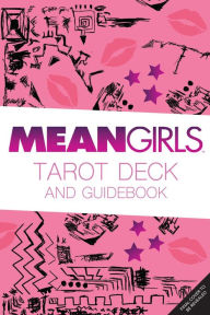 Title: Mean Girls Tarot Deck and Guidebook, Author: Linzi Silverman