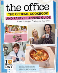 Free pdb ebooks download The Office: The Official Cookbook and Party Planning Guide: Authentic Recipes, Pranks, and Decorations