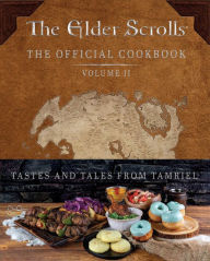 Title: The Elder Scrolls: The Official Cookbook Vol. 2, Author: Victoria Rosenthal