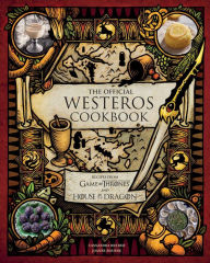 Title: The Official Westeros Cookbook: Recipes from Game of Thrones and House of the Dragon, Author: Cassandra Reeder
