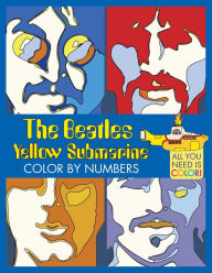 Title: The Beatles Yellow Submarine Color By Numbers, Author: Insight Editions