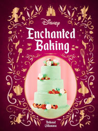 Title: Disney Enchanted Baking, Author: Thibauld Villanova