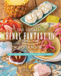 Alternative view 1 of The Ultimate Final Fantasy XIV Cookbook, Vol. 2