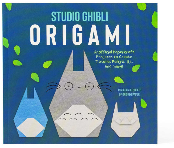 Studio Ghibli Origami: Unofficial Papercraft Projects to Create Totoro, Ponyo, Jiji, and more!