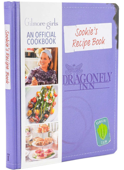 Sookie's Recipe Book: Gilmore Girls: An Official Cookbook